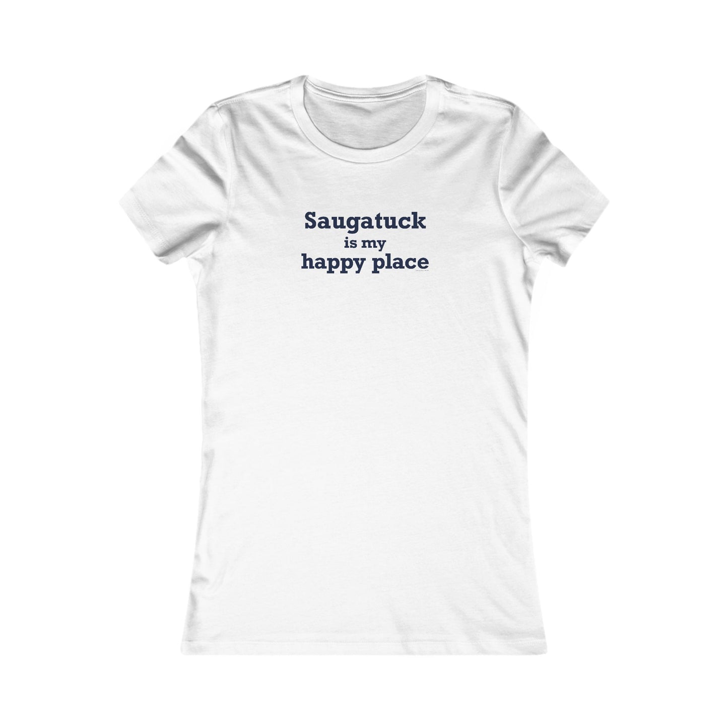 Saugatuck Is My Happy Place Women's Favorite T-Shirt
