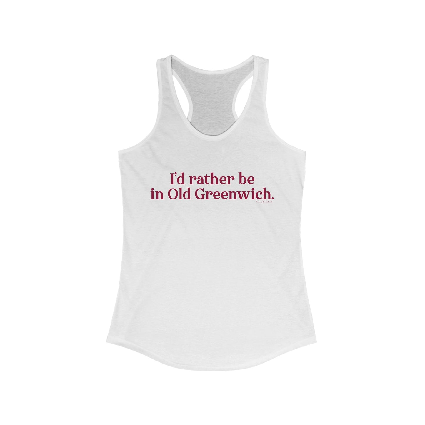 I’d rather be in Old Greenwich Women's Ideal Racerback Tank Top