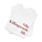 #thekillingworthlife Unisex Jersey Short Sleeve Tee