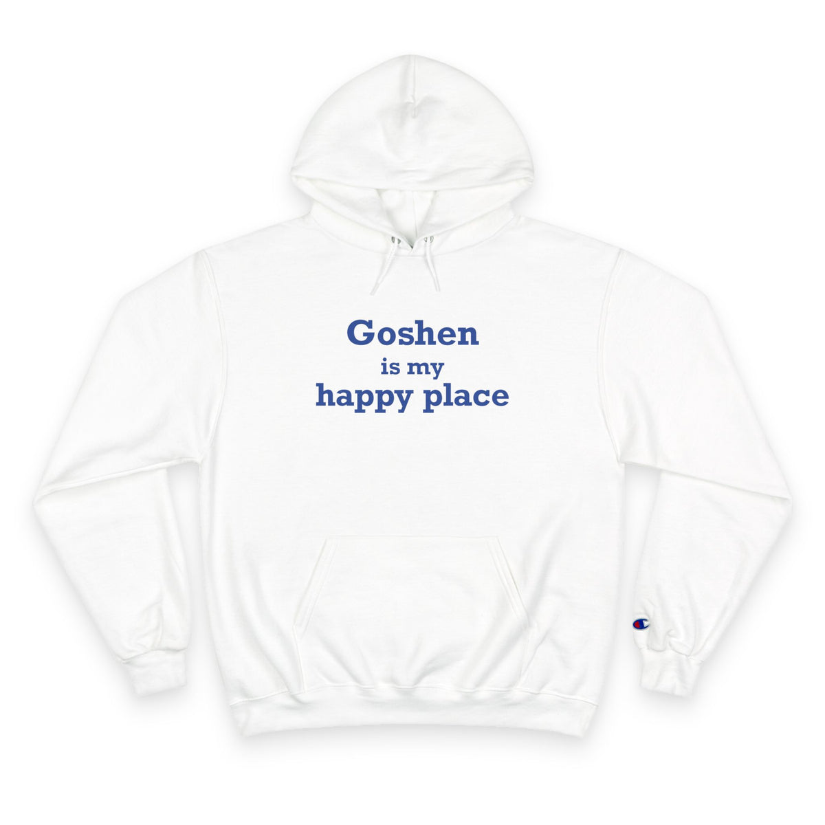 Goshen is My Happy Place Champion Hoodie