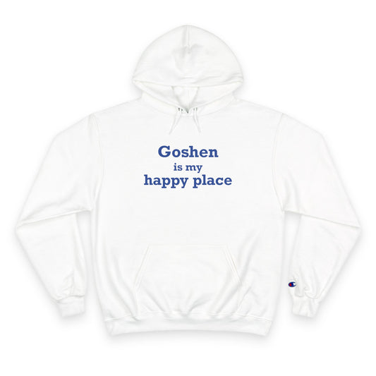 Goshen is My Happy Place Champion Hoodie