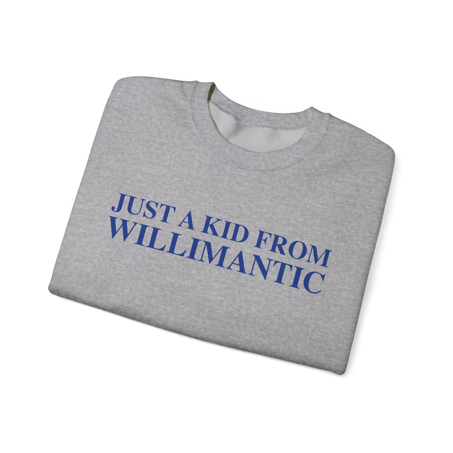 Just a kid from Willimantic Unisex Heavy Blend™ Crewneck Sweatshirt