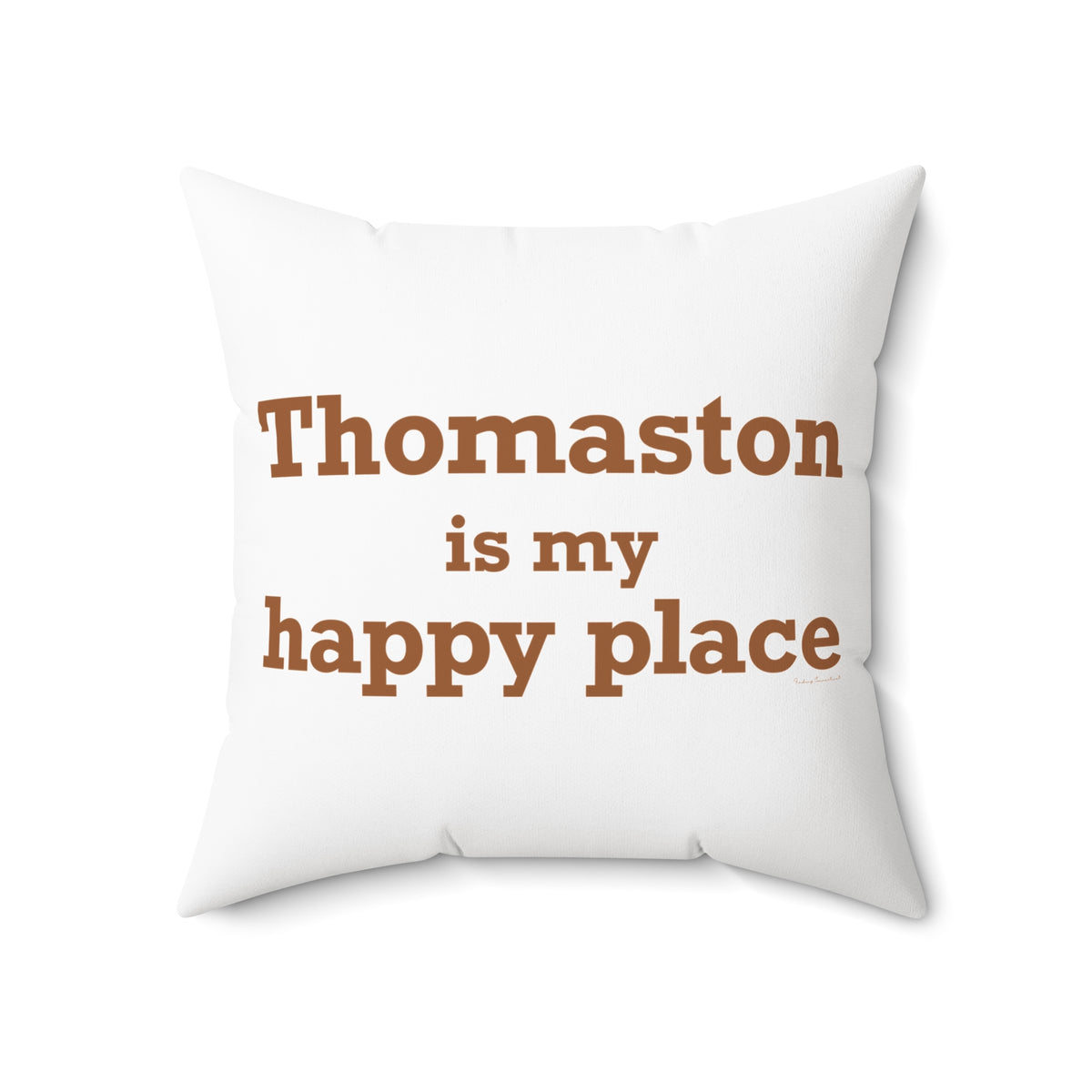 Thomaston is My Happy Place Polyester Square Pillow