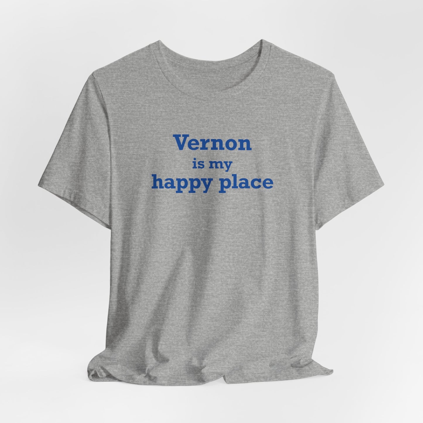 Vernon is My Happy Place Unisex Jersey Short Sleeve T-Shirt