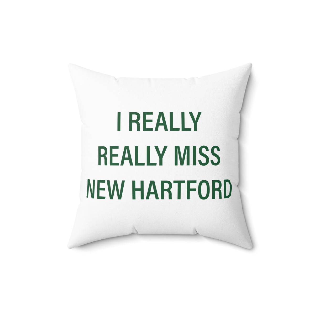 I Really Really Miss New Hartford Polyester Square Pillow