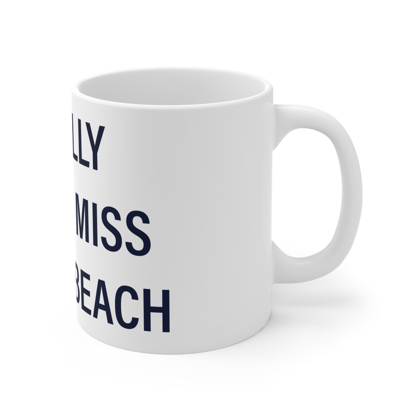 I Really Really Miss Compo Beach Mug 11oz