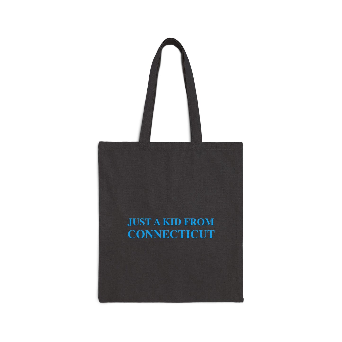Just a kid from Connecticut Cotton Canvas Tote Bag