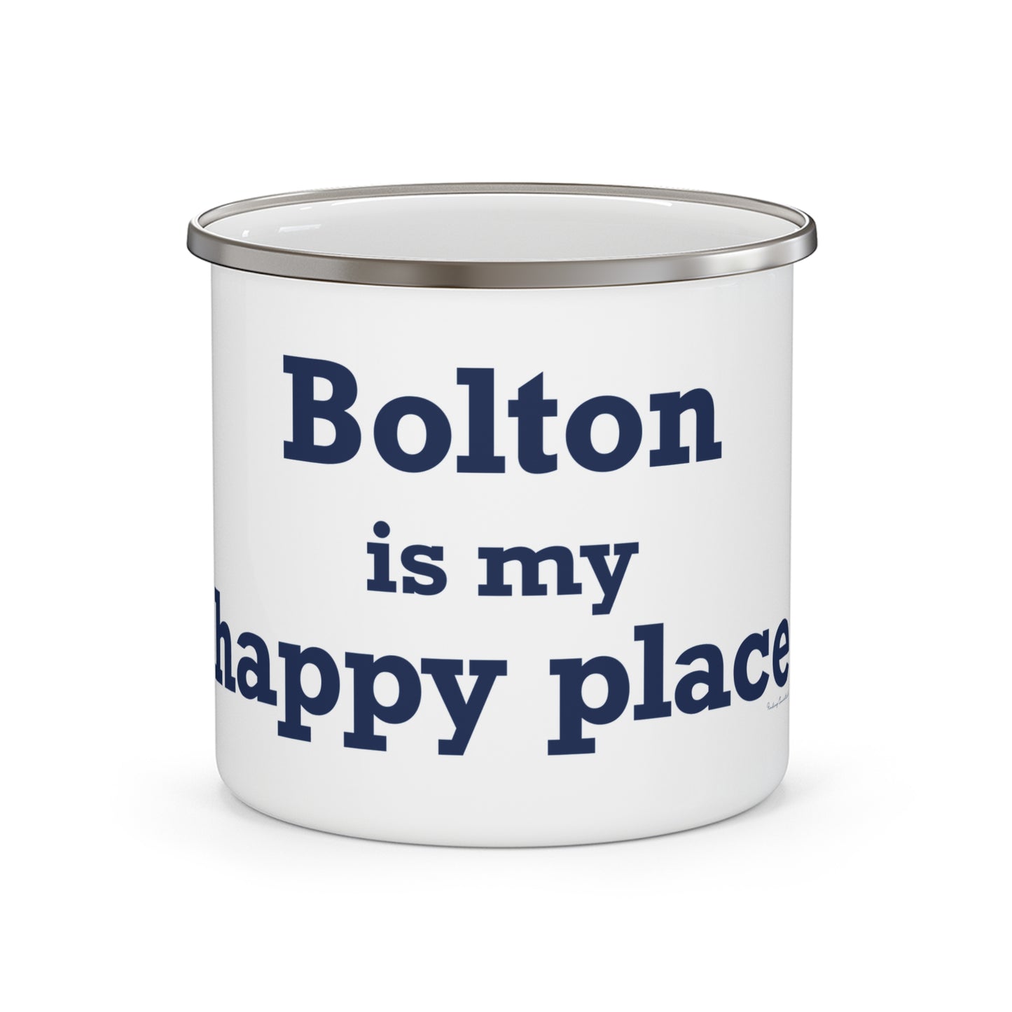 Bolton is My Happy Place Enamel Camping Mug