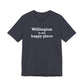 Willington is My Happy Place Unisex Jersey Short Sleeve T-Shirt