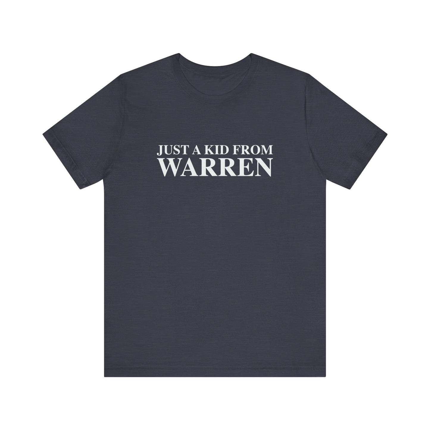 Just a kid from Warren Unisex Jersey Short Sleeve T-Shirt