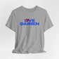 Love Darien Unisex Jersey Short Sleeve T-Shirt