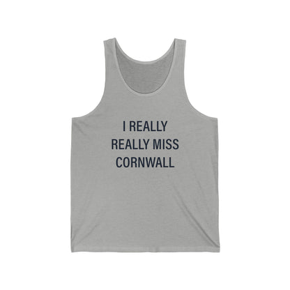 I Really Really Miss Cornwall Unisex Jersey Tank Top
