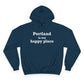 Portland is My Happy Place Champion Hoodie