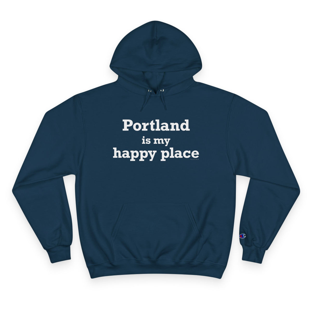 Portland is My Happy Place Champion Hoodie