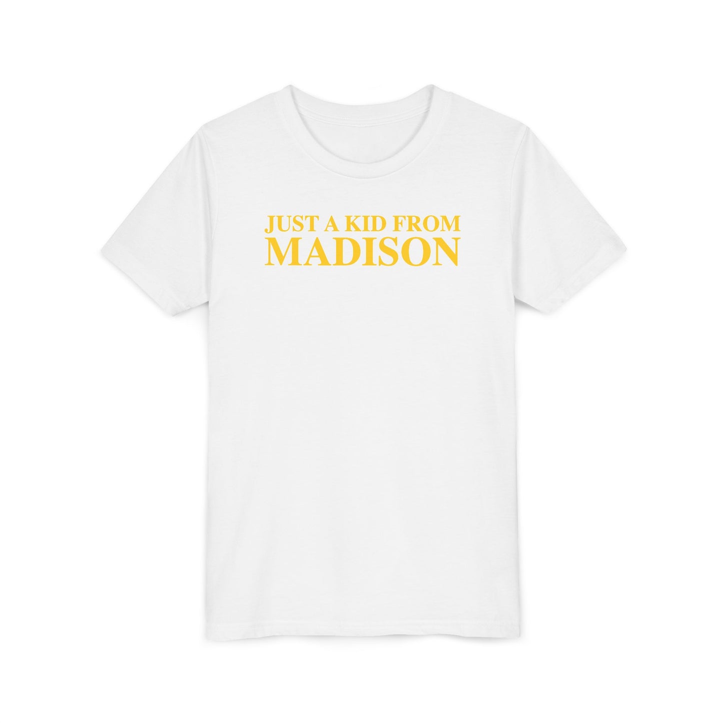 Just a kid from Madison Youth Short Sleeve T-Shirt