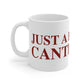 Just a kid from Canterbury Mug 11oz