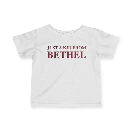 Just a kid from Bethel Infant Fine Jersey T-Shirt