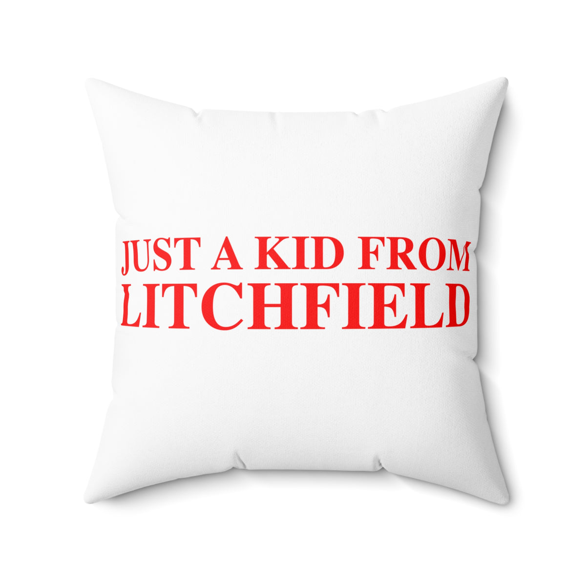 Just a kid from Litchfield Polyester Square Pillow