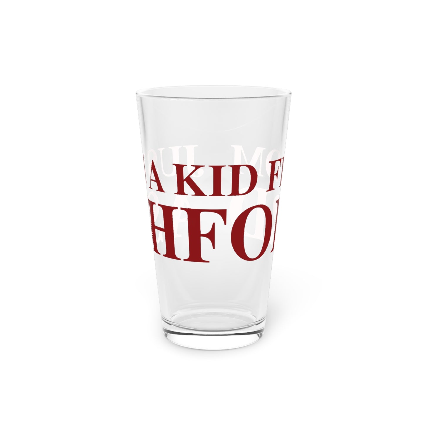 Just a kid from Ashford Pint Glass, 16oz