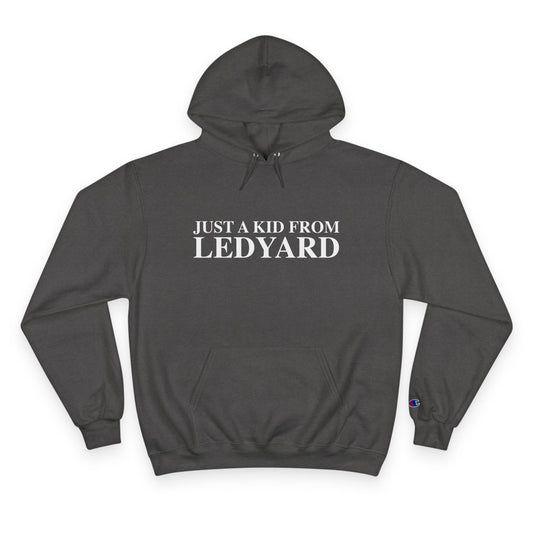 Just a kid from Ledyard Champion Hoodie