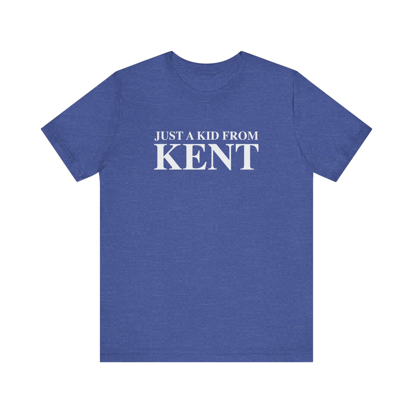 Just a kid from Kent Unisex Jersey Short Sleeve T-Shirt