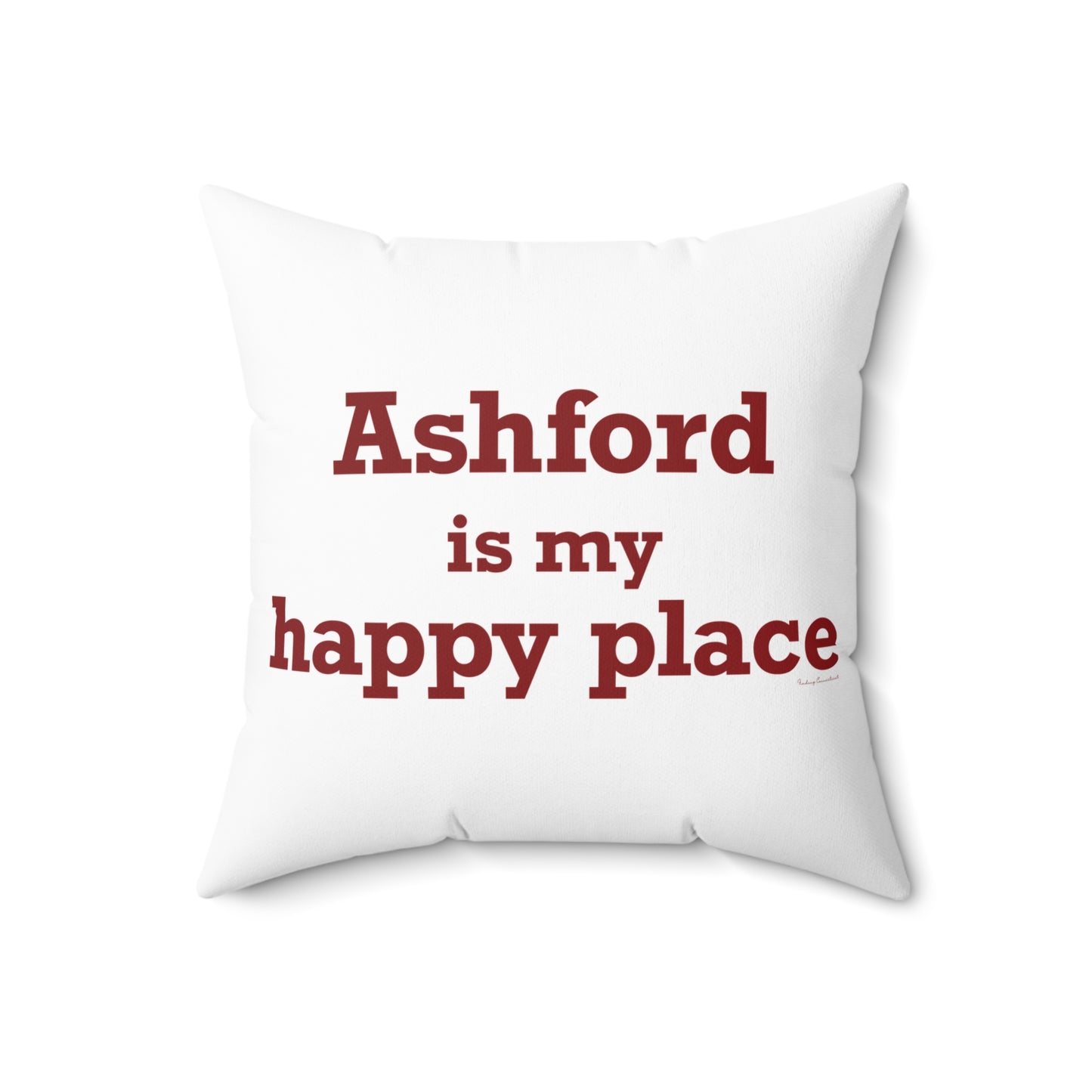 Ashford is My Happy Place Spun Polyester Square Pillow