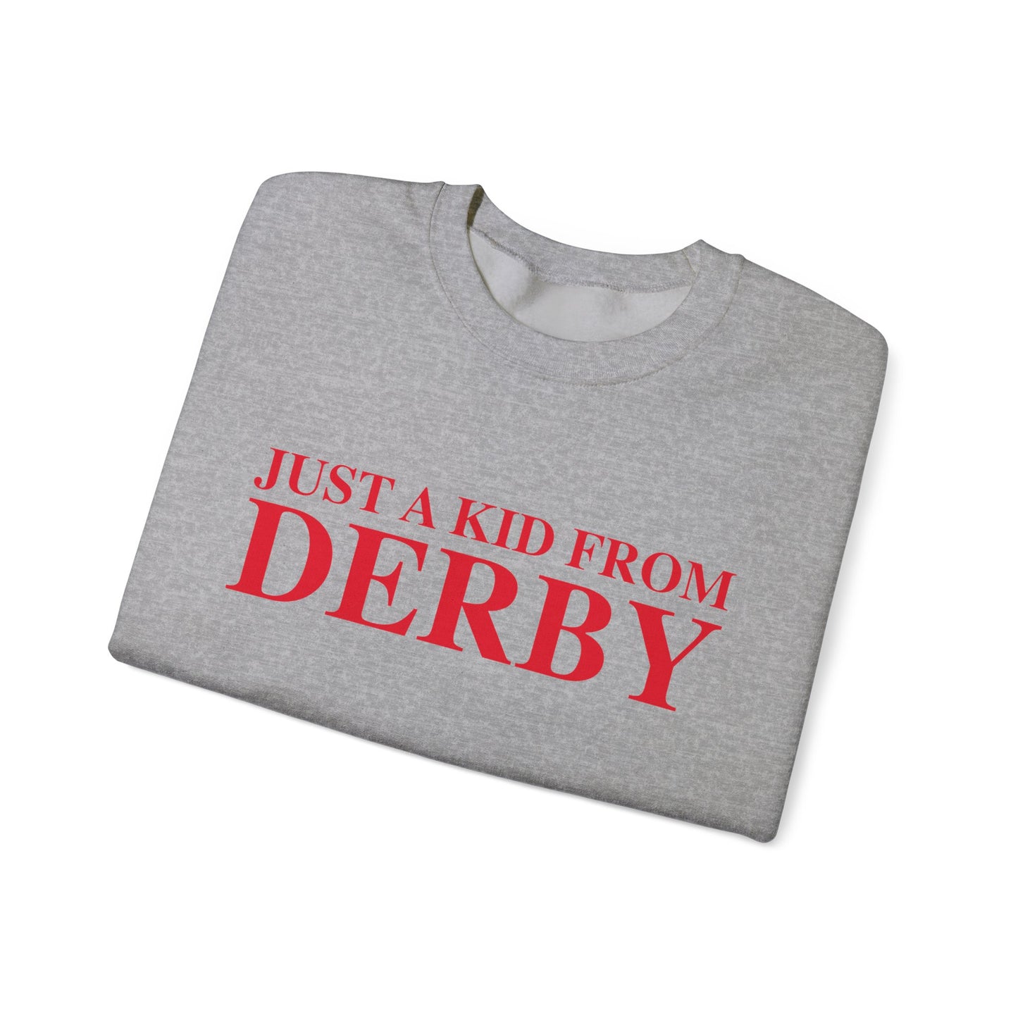 Just a kid from Derby Unisex Heavy Blend™ Crewneck Sweatshirt