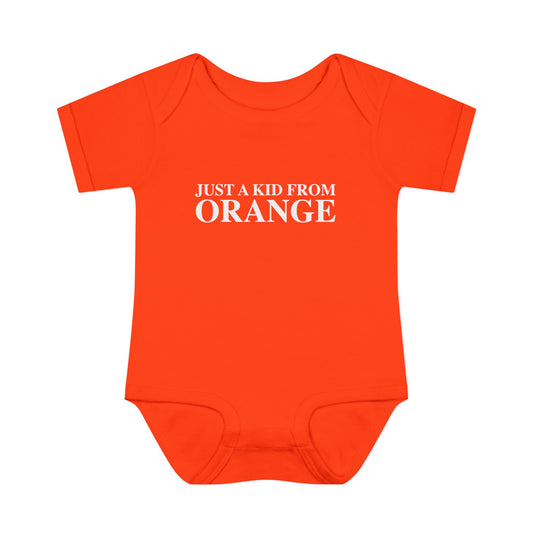 Just a kid from Orange Infant Baby Rib Bodysuit