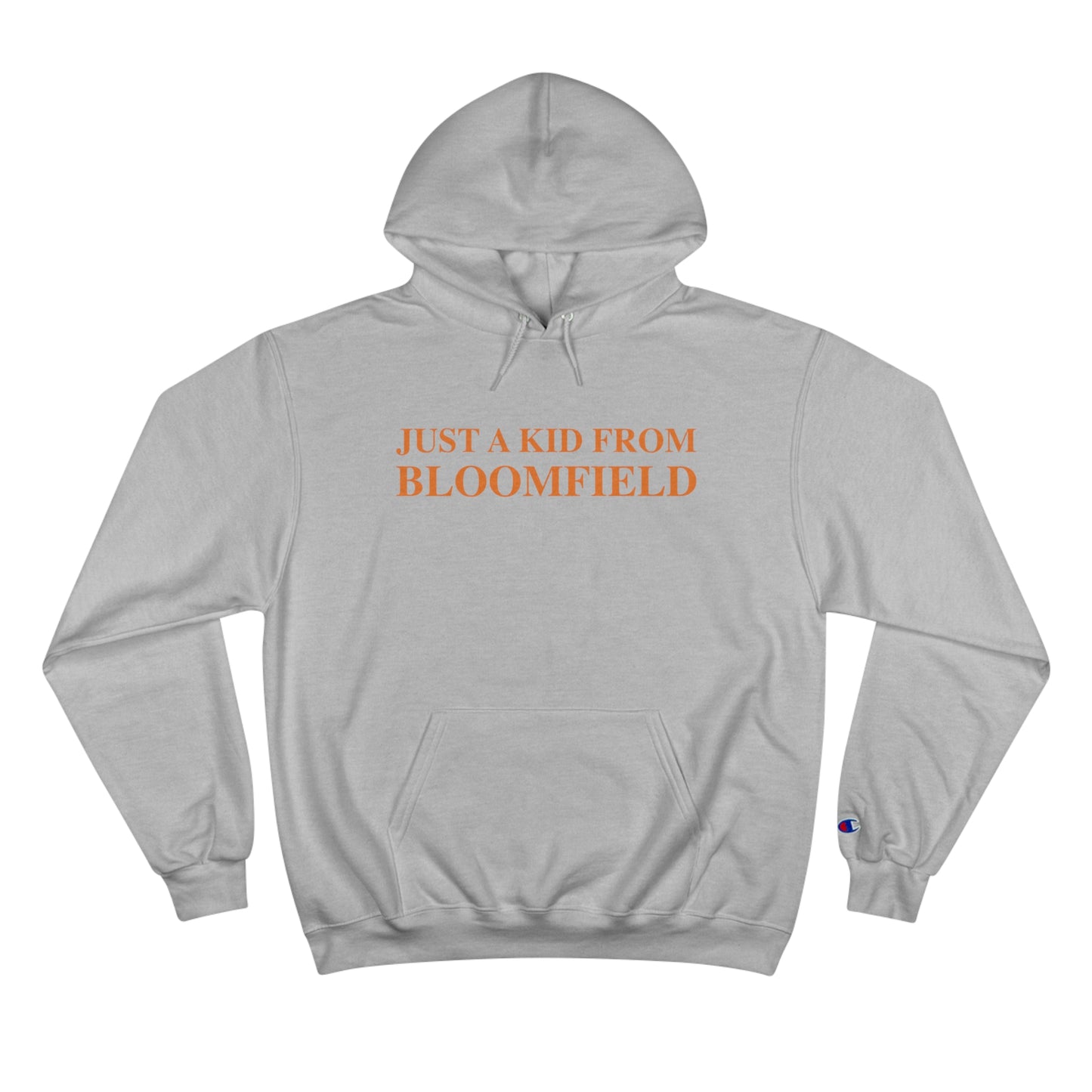 Just a kid from Bloomfield Champion Hoodie