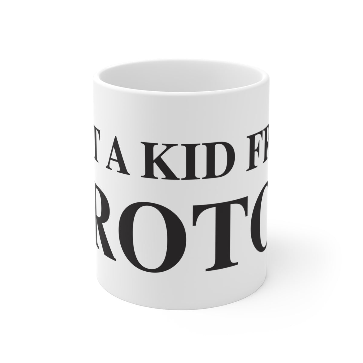 Just a kid from Groton Mug 11oz