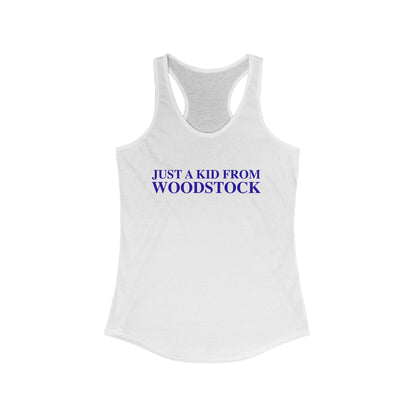 Just a kid from Woodstock Women's Ideal Racerback Tank Top
