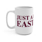Just a kid from East Lyme Mug 15oz