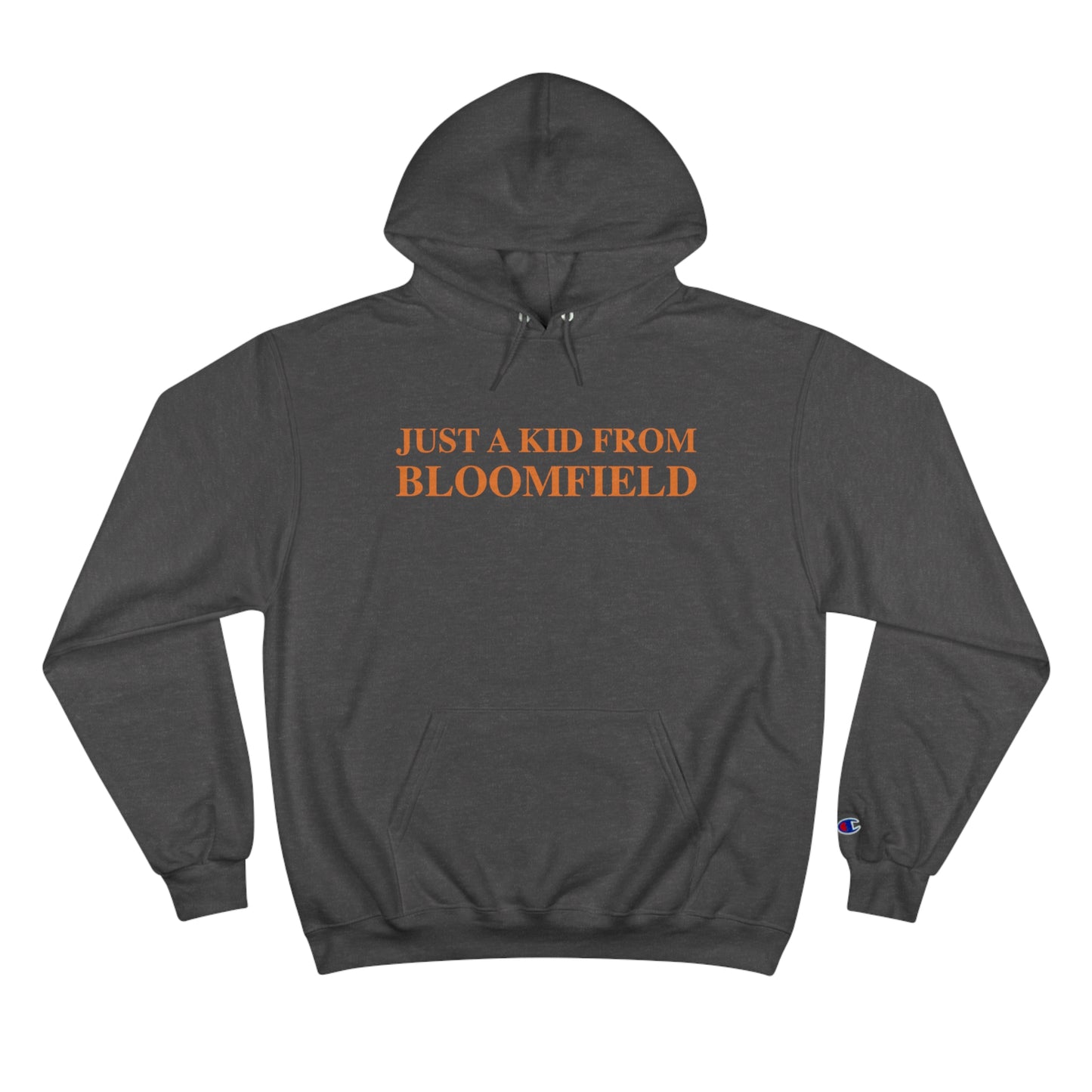 Just a kid from Bloomfield Champion Hoodie