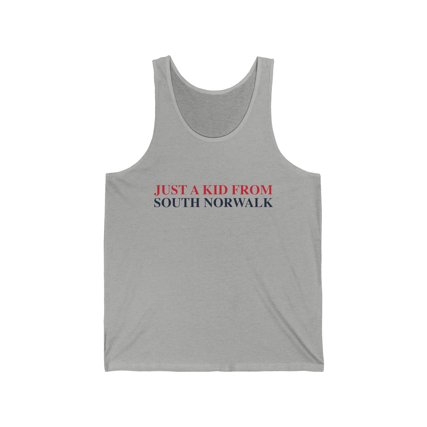Just a kid from South Norwalk Unisex Jersey Tank Top