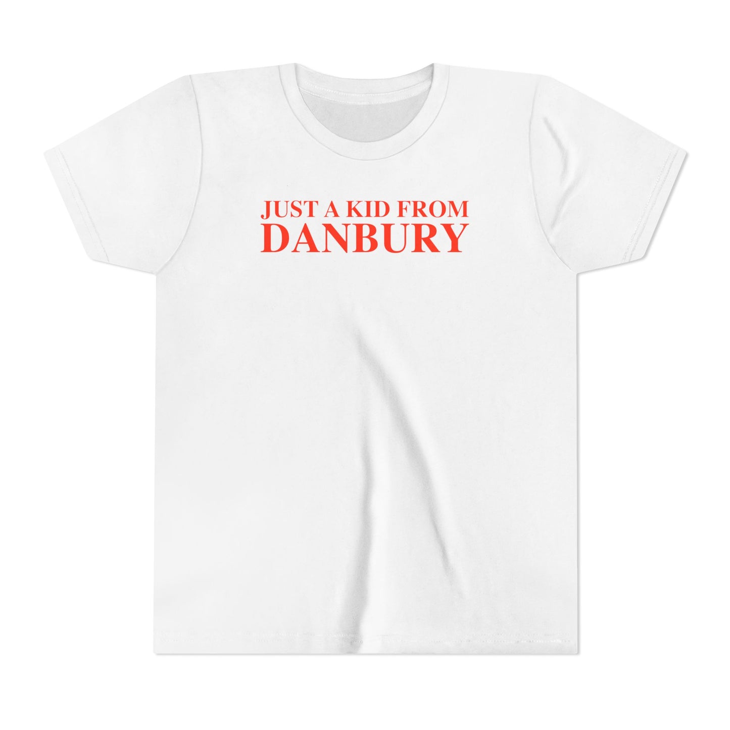 Just a kid from Danbury Youth Short Sleeve T-Shirt