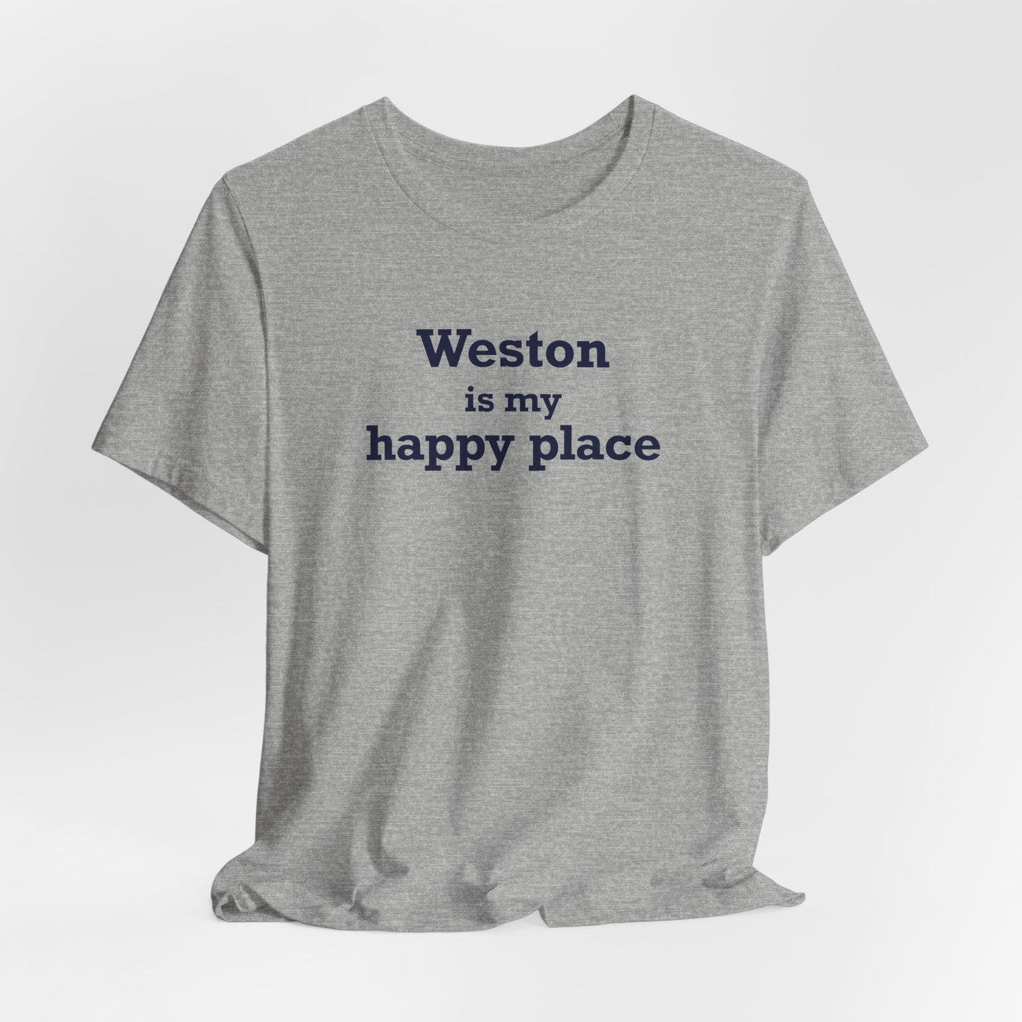 Weston Is My Happy Place  Unisex Jersey Short Sleeve T-Shirt