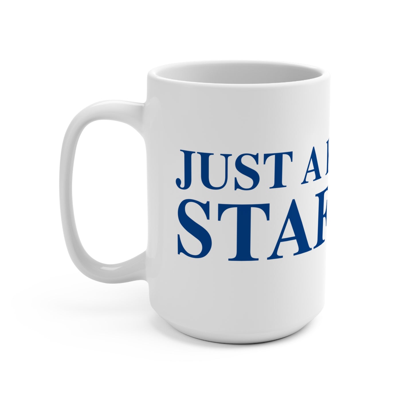Just a kid from Stafford Mug 15oz