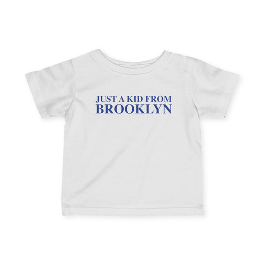 Just a kid from Brooklyn Infant Fine Jersey T-Shirt