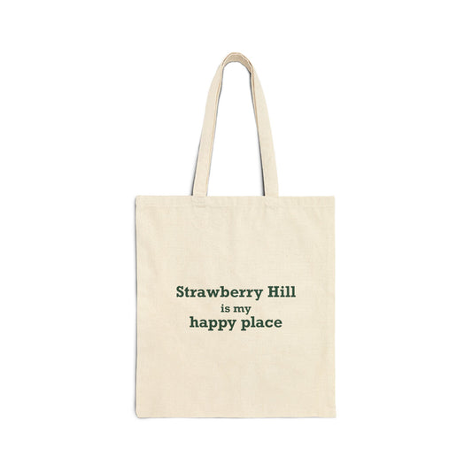 Strawberry Hill is my happy place Cotton Canvas Tote Bag