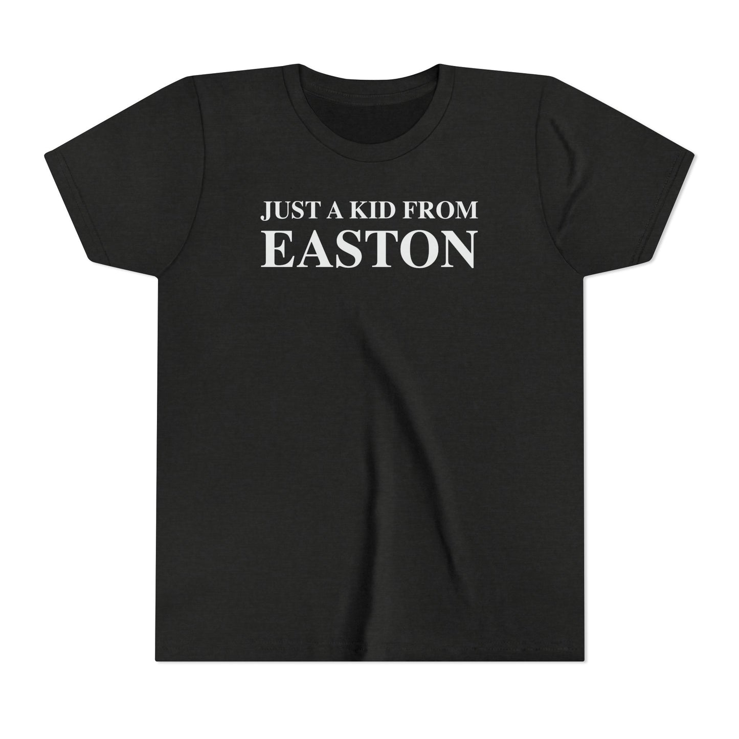 Just a kid from Easton Youth Short Sleeve T-Shirt