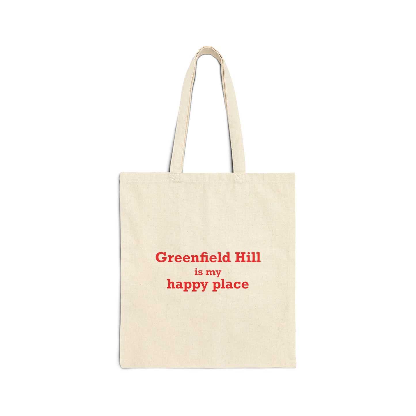 Greenfield Hill is My Happy Place Cotton Canvas Tote Bag