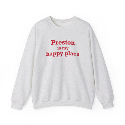 Preston is My Happy Place Unisex Heavy Blend™ Crewneck Sweatshirt