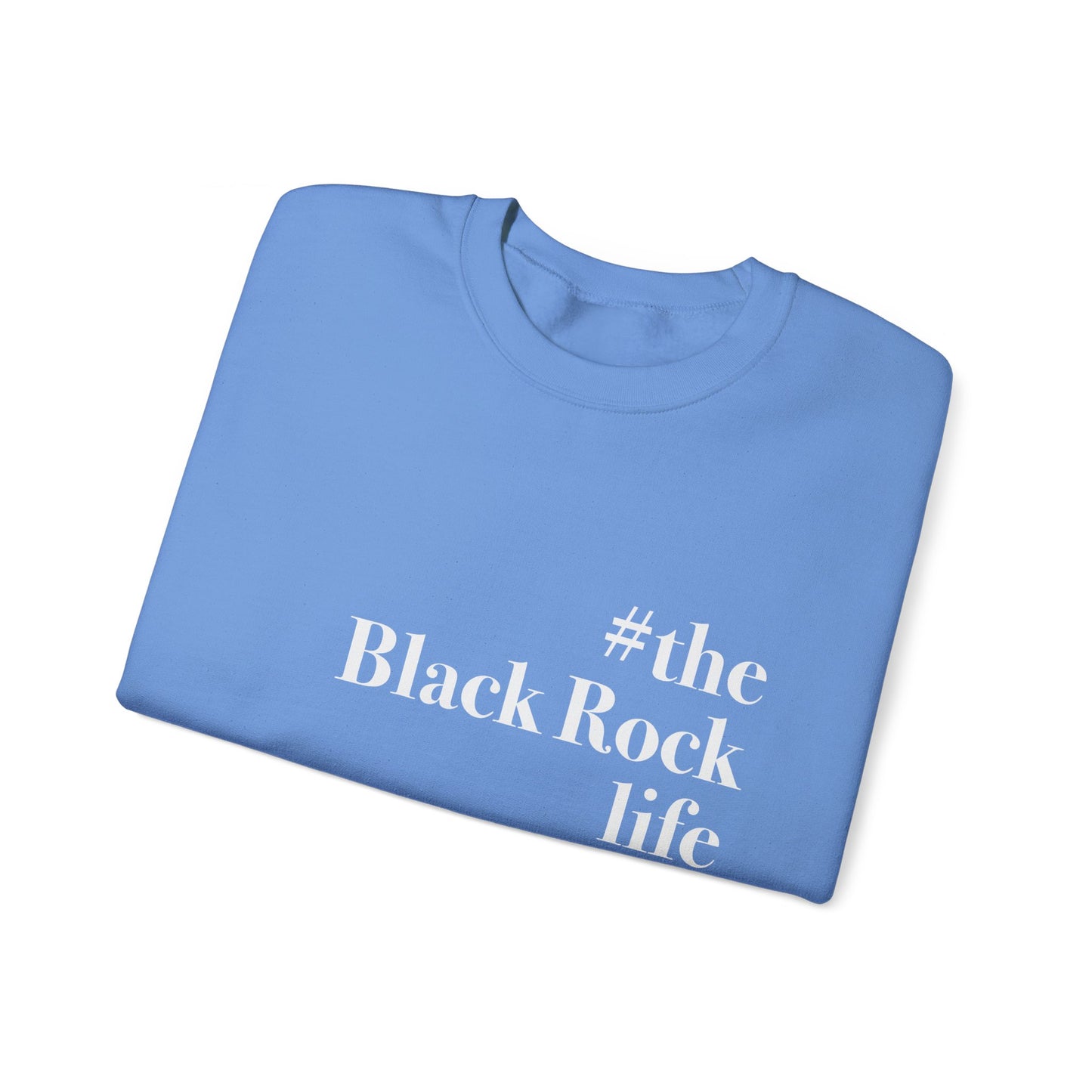 #theblackrocklife Unisex Heavy Blend™ Crewneck Sweatshirt