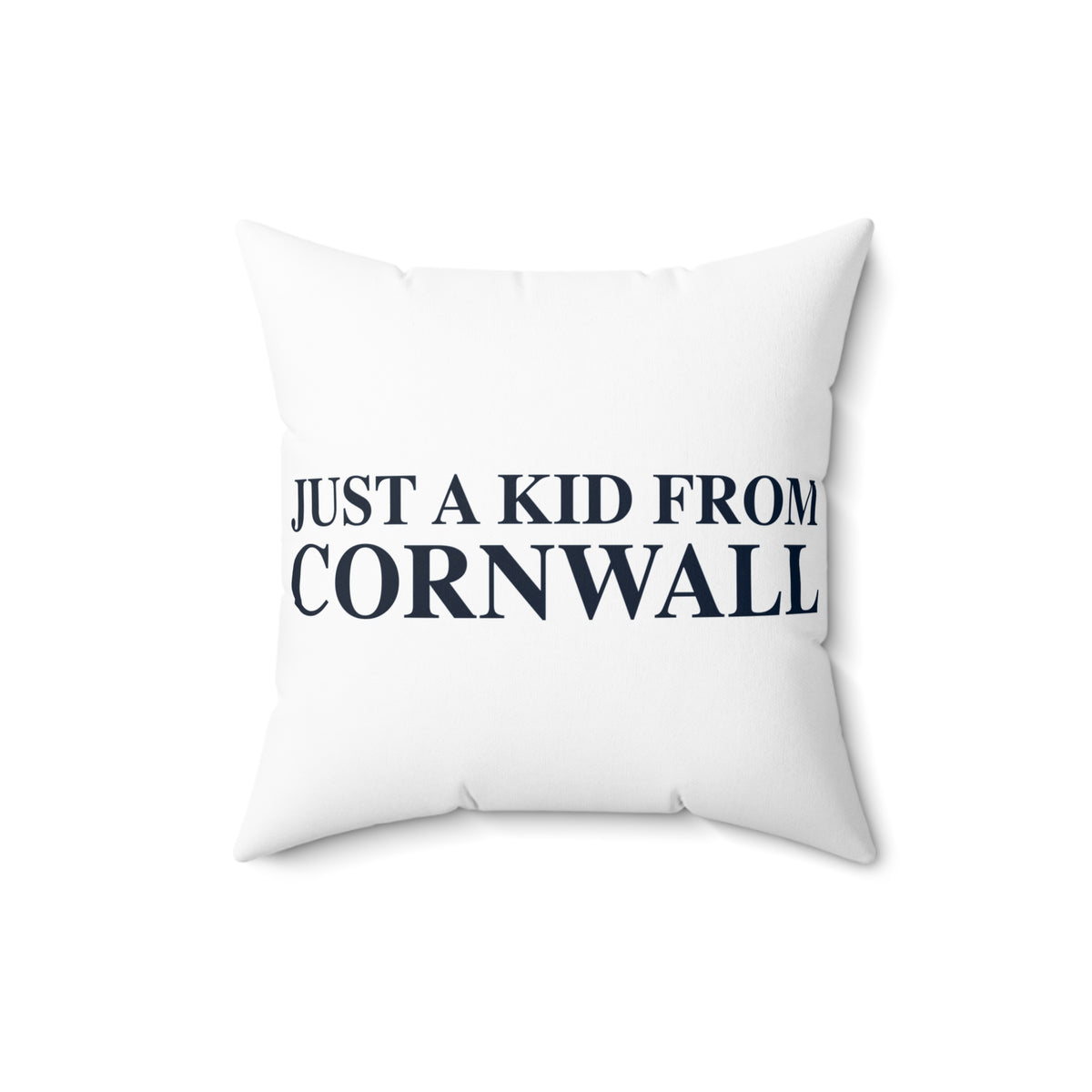Just a kid from Cornwall Polyester Square Pillow