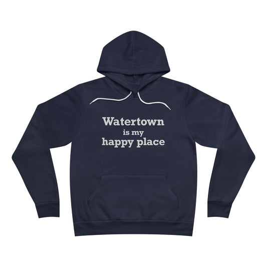 Watertown is My Happy Place Unisex Sponge Fleece Pullover Hoodie