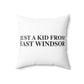 Just a kid from East Windsor Spun Polyester Square Pillow