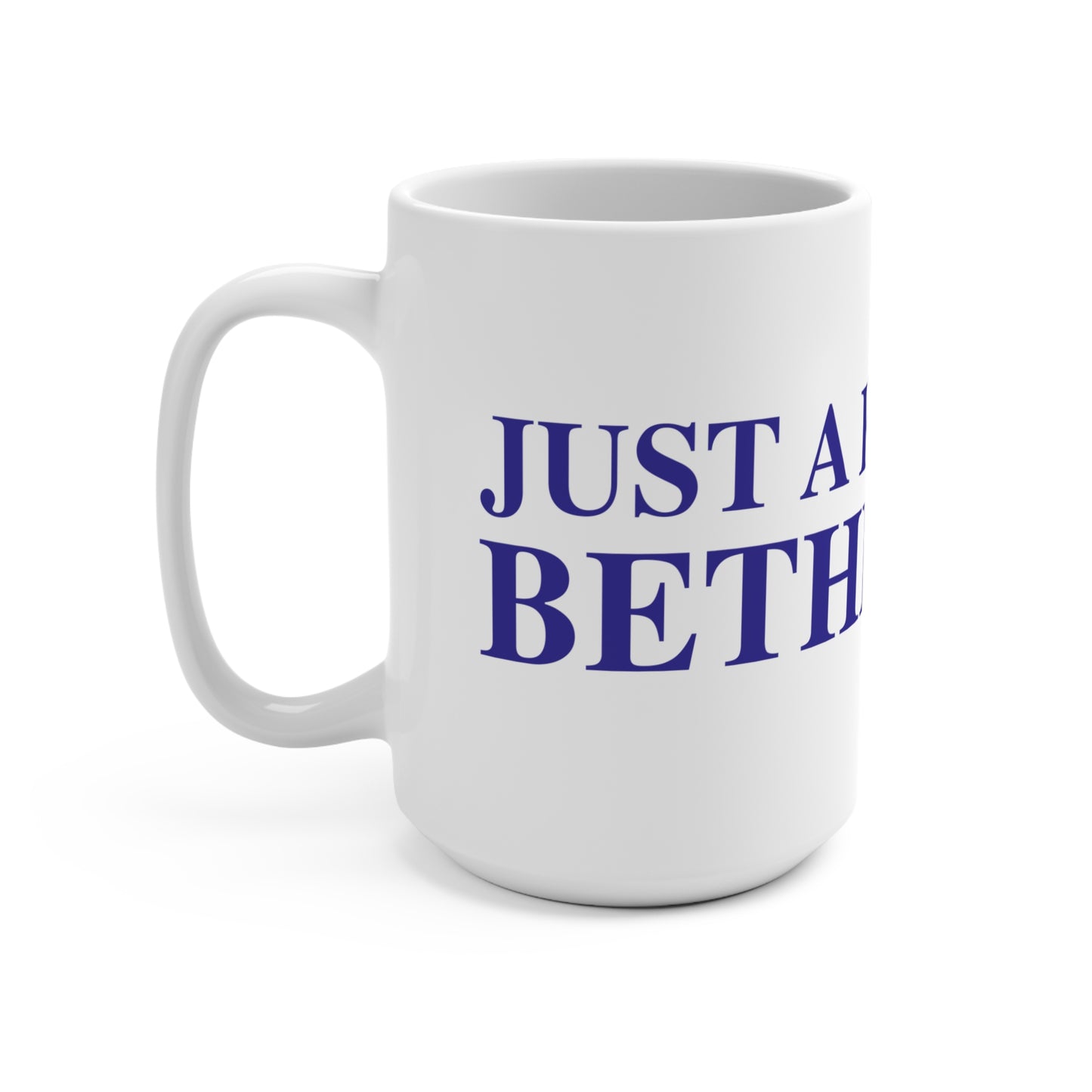 Just a kid from Bethlehem Mug 15oz