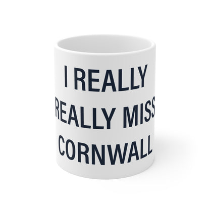 I Really Really Miss Cornwall Mug 11oz
