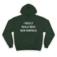 I Really Really Miss New Fairfield Champion Hoodie