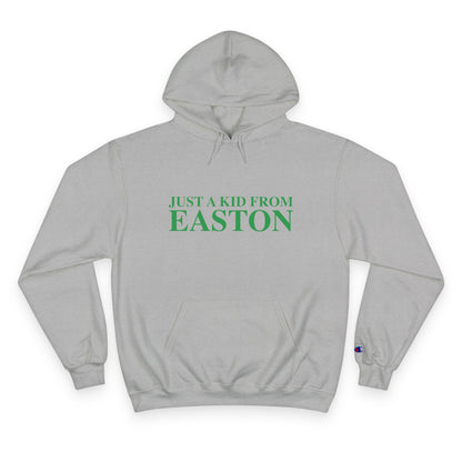 Just a kid from Easton Champion Hoodie
